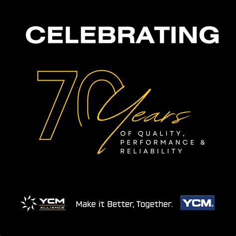 YCM Celebrates 70 Years of Quality, Performance, and Reliability.